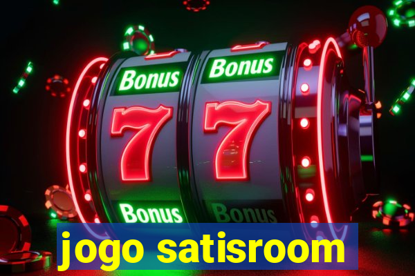 jogo satisroom