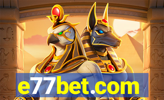 e77bet.com