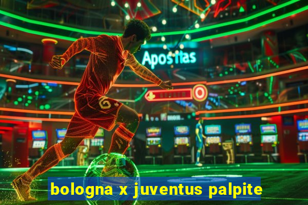 bologna x juventus palpite