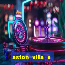 aston villa x liverpool futemax