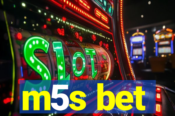 m5s bet