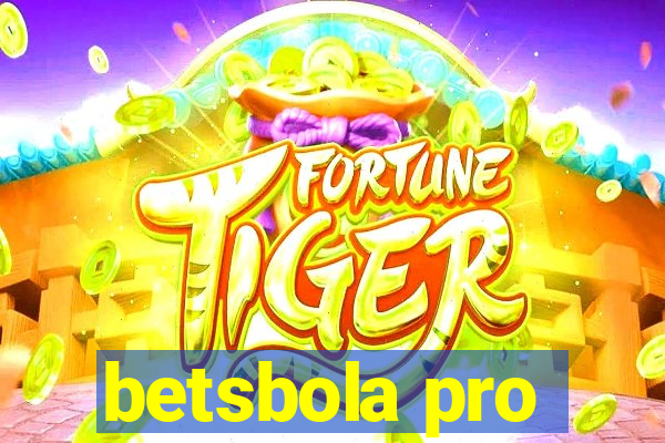 betsbola pro