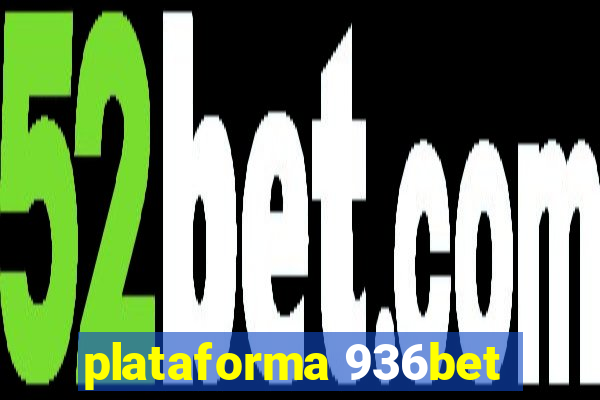 plataforma 936bet