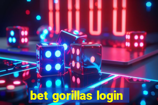 bet gorillas login