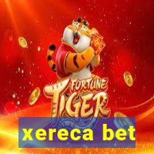 xereca bet