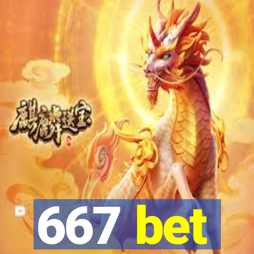 667 bet