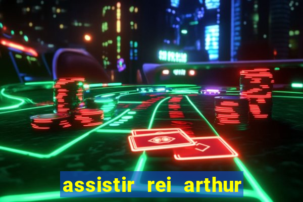 assistir rei arthur 2004 online grátis