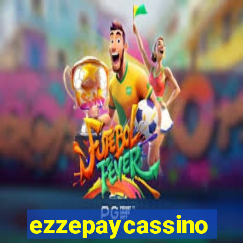 ezzepaycassino