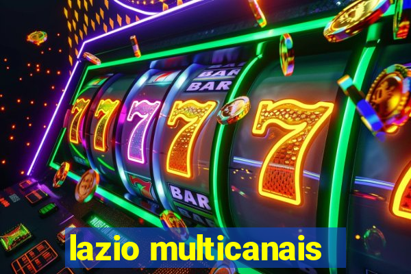 lazio multicanais