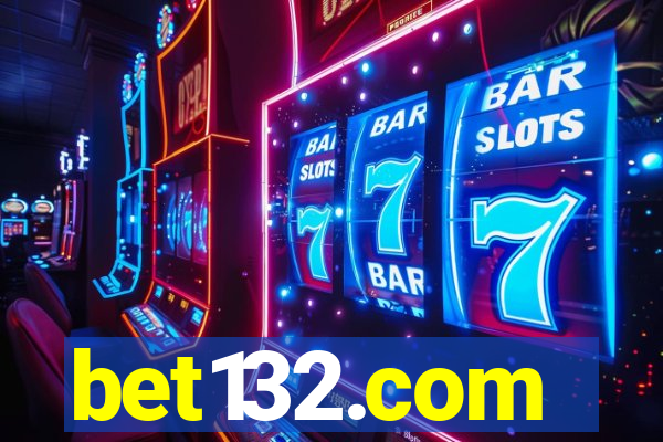 bet132.com