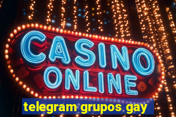 telegram grupos gay