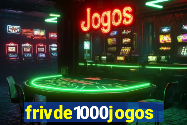 frivde1000jogos