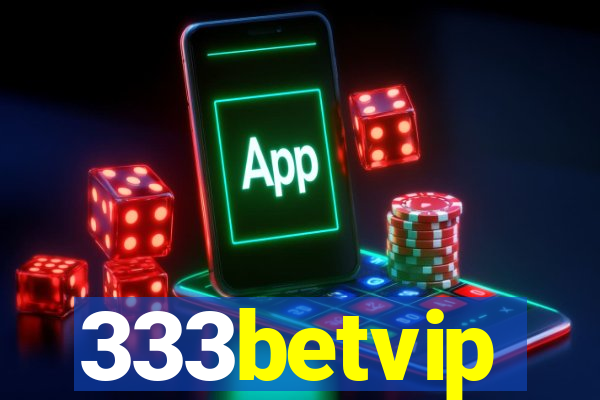 333betvip