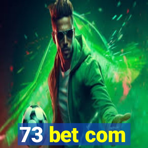 73 bet com