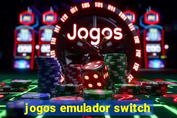 jogos emulador switch