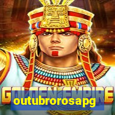 outubrorosapg