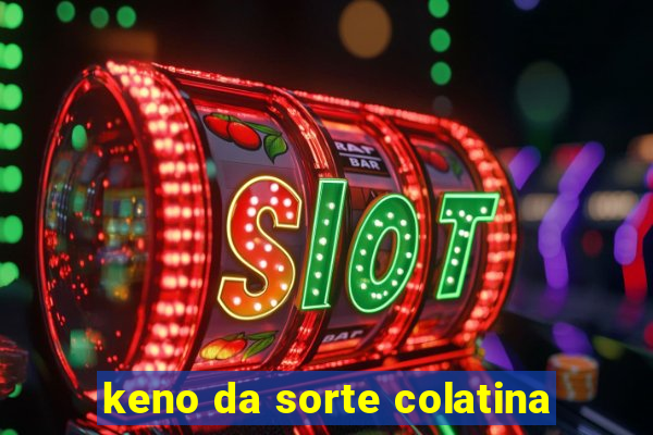 keno da sorte colatina