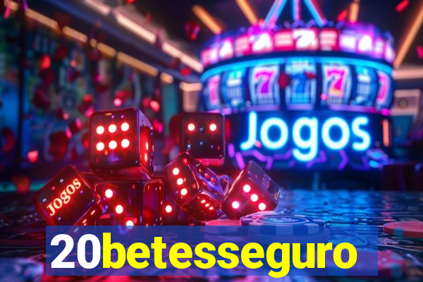 20betesseguro