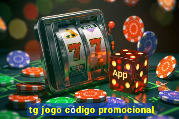 tg jogo código promocional