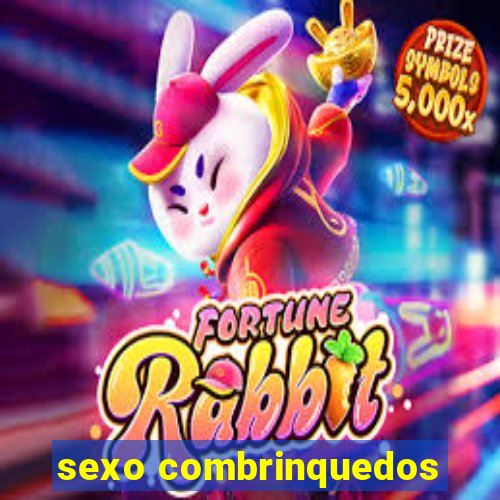 sexo combrinquedos