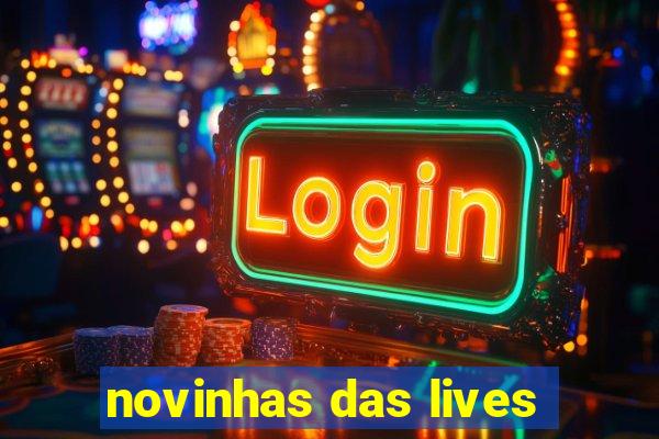 novinhas das lives