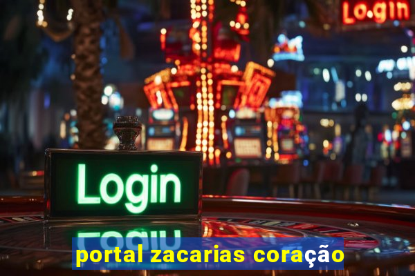 portal zacarias coração