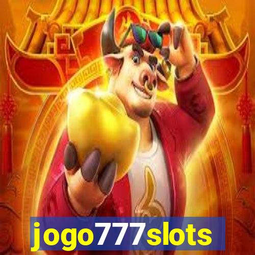 jogo777slots