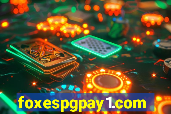 foxespgpay1.com