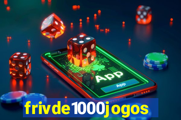 frivde1000jogos