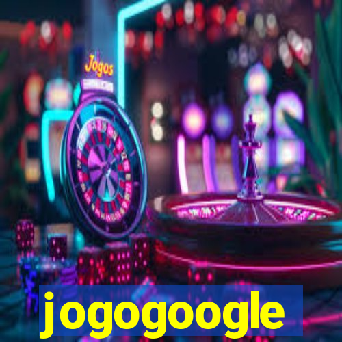 jogogoogle