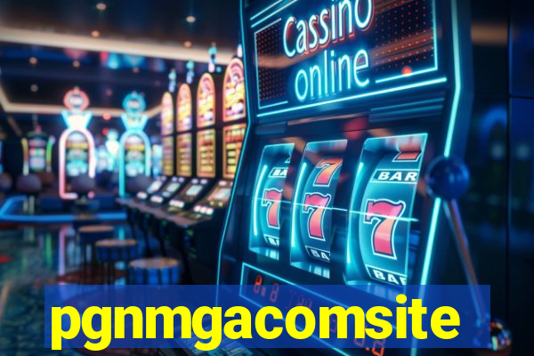 pgnmgacomsite