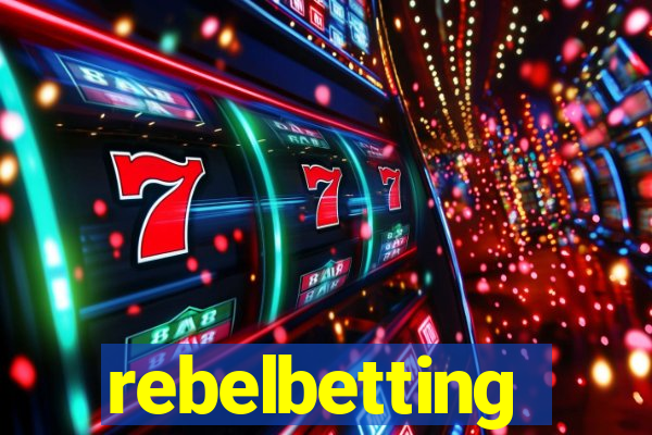 rebelbetting