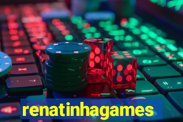 renatinhagames