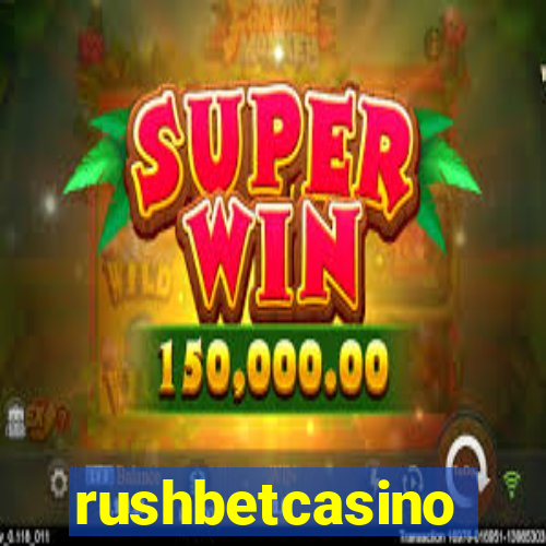 rushbetcasino