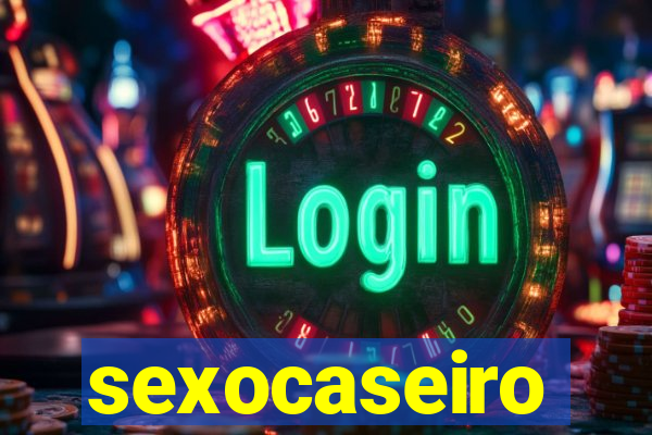 sexocaseiro