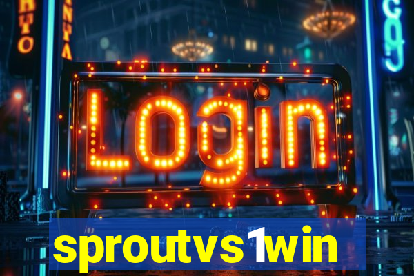 sproutvs1win