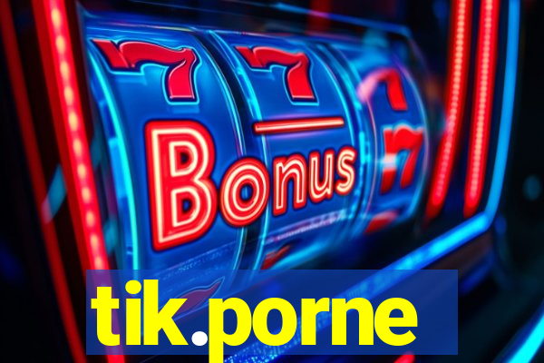 tik.porne