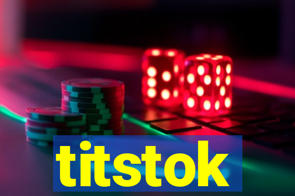 titstok