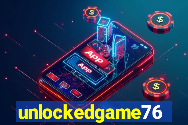 unlockedgame76