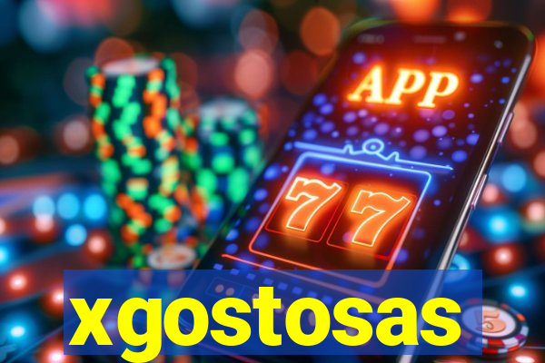 xgostosas