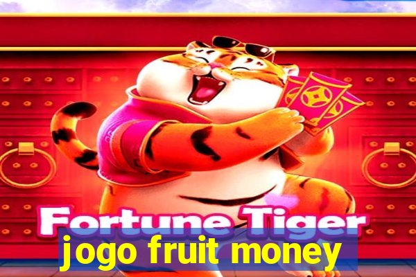 jogo fruit money