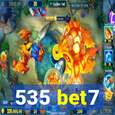 535 bet7