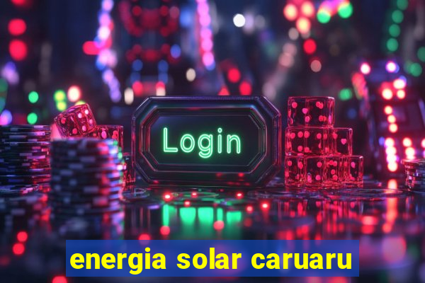 energia solar caruaru