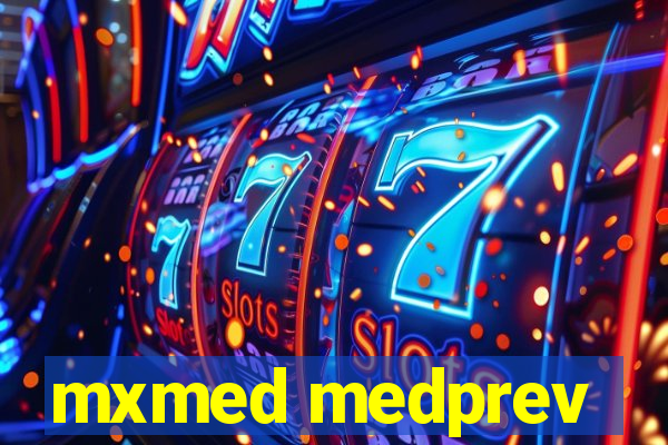 mxmed medprev