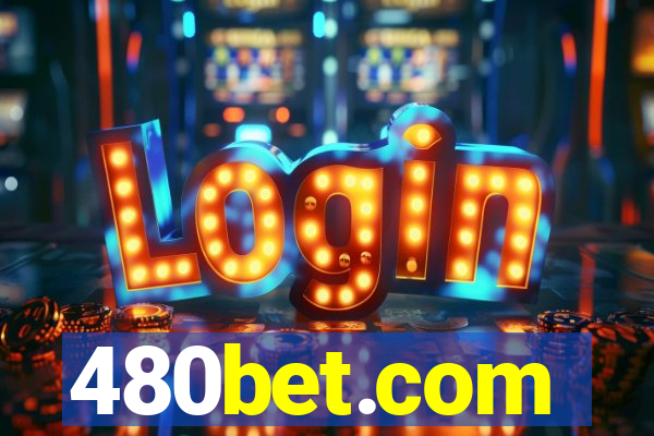 480bet.com