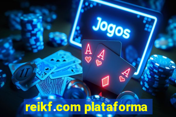 reikf.com plataforma