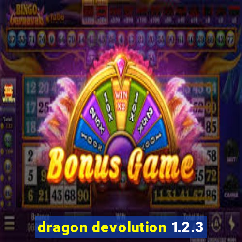 dragon devolution 1.2.3