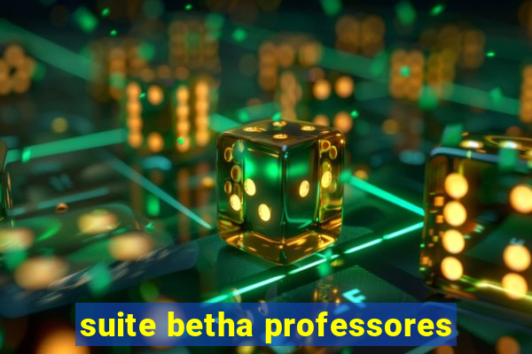 suite betha professores