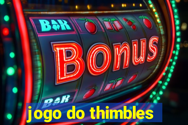 jogo do thimbles