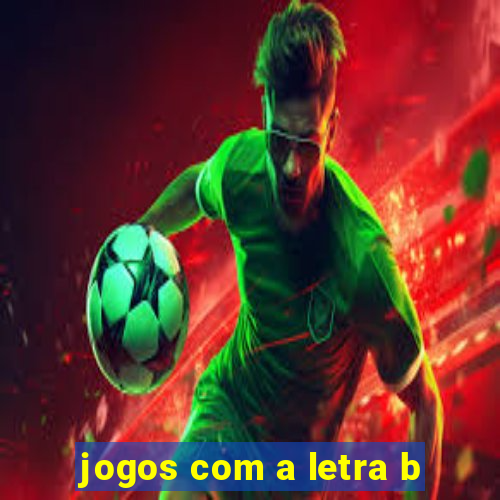 jogos com a letra b